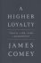 James Comey - A Higher Loyalty