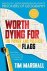 Worth Dying for The power a...