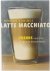 Latte Macchiato - Trends vo...