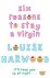 Six Reasons to Stay a Virgin