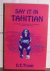 Tryon, D.T. - say it in Tahitian