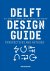 Annemiek Boeijen; Jaap Daalhuizen; Jelle Zijlstra - Delft Design Guide