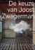 De keuze van Joost Zwagerma...