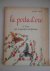 Papa, Elena. - La porta d'oro. Il libro per il giardino d'infanzia.
