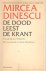 Dinescu, Mircea - De dood leest de krant. Gedichten.