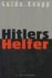 KNOPP, GUIDO - Hitlers Helfer