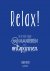 Relax! 100 manieren om te o...