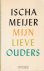 Meijer, Ischa - Mijn lieve ouders