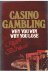 Casino Gambling - why you w...