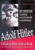 Ruiter, Robin de - Adolf Hitler: kroniek van Hitlers vlucht uit Berlijn met ondersteuning van de Britse inlichtingendienst : het Derde Rijk : grondslag voor de komende werelddictatuur