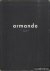Blotkamp, Carel - Armando: Damnable Beauty or Resonance of the Past