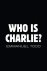 (1) Who Is Charlie?