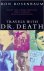 Travels with Dr. Death And ...