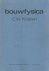 Kosten, C.W. - Bouwfysica