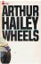Hailey, Arthur - Wheels