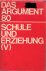 Diverse (Schmiedere, Combe, Berndt, Heydorn, Beck, Nyssen, Von Hentwig u.a.) - Das Argument 80. Schule und Erziehung (V), 1973