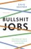 David Graeber - Bullshit jobs