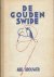 De gouden swipe. Roman.