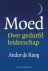 Andor de Rooy - Moed