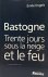 Bastogne: trente jours sous...