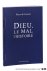 Lauzun, Pierre de. - Dieu, le mal et l'histoire.
