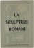 La Sculpture Romane - série...