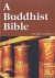Goddard, Dwight - A Buddhist Bible