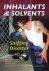 Inhalants and Solvents