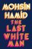 Hamid, Mohsin - The last white man