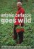 Carluccio, Antonio - Antonio Carluccio Goes Wild. 120 Fresh Recipes for Wild Food from Land and Sea