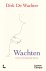 (1) Wachten, Een Levenshouding