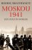 R. Braithwaite - Moskou 1941 - een stad in oorlog