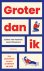 (1) Groter Dan Ik