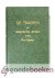 Brakel, Theodorus à - De trappen des geestelijken levens --- Beschreven door Theodorus à Brakel en volgens zijn bevel na zijn dood in het licht gebracht door W. à Brakel. Vermeerderd met het afsterven van den schrijver.