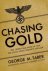 Taber, George M - Chasing gold : the incredible story of how the Nazis stole Europe's bullion.