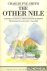 The other Nile. Journeys in...