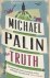 Palin, Michael - Truth