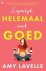 Amy Lavelle - Eigenlijk helemaal niet goed