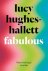 Lucy Hughes-Hallett - Fabulous