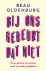 Bij ons gebeurt dat niet Ov...
