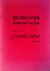 Schrijven is het niet allee...