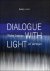 DIALOGUE WITH LIGHT Walter ...