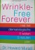 Wrinkle Free Forever met he...
