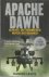 Lewis, Damien - Apache dawn - always outnumbered, never outgunned