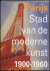 Parijs, stad van de moderne...