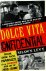 Shawn Levy 28480 - Dolce Vita Confidential Fellini, Loren, Pucci and the Swinging High Life of 1950s Rome