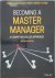 Becoming a Master Manager A...