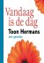 Vandaag is de dag