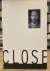 CLOSE, CHUCK - JOHN GUARE. - Chuck Close: Life and Work 1988-1995.