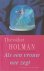 Holman (born 9 January 1953 in Amsterdam), Theodor - Als een vrouw nee zegt - 52 romans.